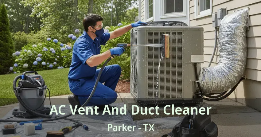AC Vent And Duct Cleaner Parker - TX