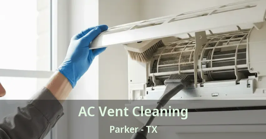 AC Vent Cleaning Parker - TX