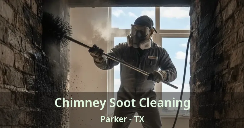 Chimney Soot Cleaning Parker - TX