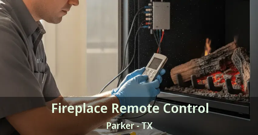 Fireplace Remote Control Parker - TX