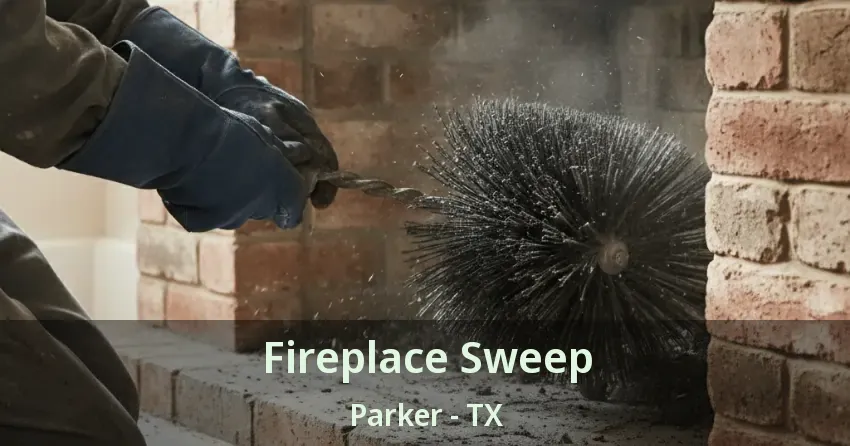 Fireplace Sweep Parker - TX